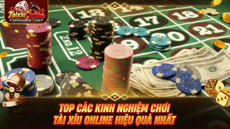 Top các kinh nghiệm chơi Tài Xỉu Online hiệu quả nhất